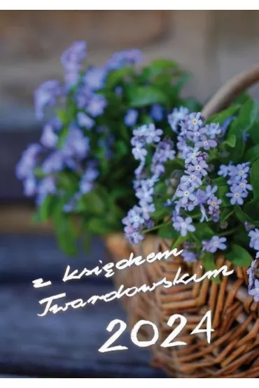 Kalendarz 2024 z ks. Twardowskim - niezapominajka