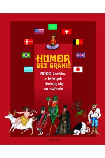 Humor bez granic. 5000 �art�w, z kt�rych �miej� si� na �wiecie