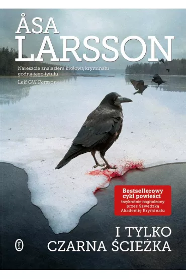 I tylko czarna �cie�ka. Cykl Rebeka Martinsson. Tom 3 - Asa Larsson