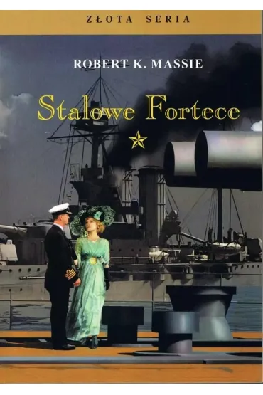 Stalowe Fortece T.1 TW w.5 - Robert K. Massie