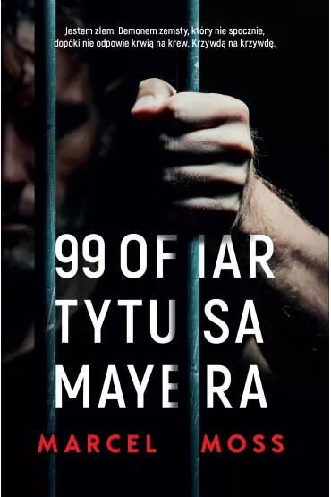 99 ofiar Tytusa Mayera - Marcel Moss