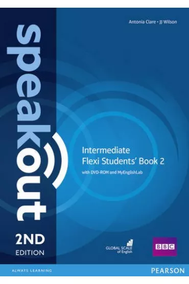 Speakout. 2ND Edition. Flexi. Intermediate. Student`s Book 2 with DVD-ROM with MyEnglishLab - J. J. Wilson, Antonia Clare