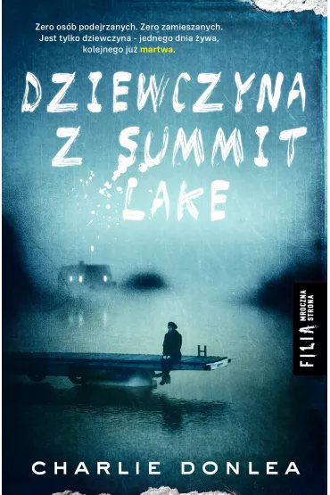 Dziewczyna z Summit Lake - Charlie Donlea