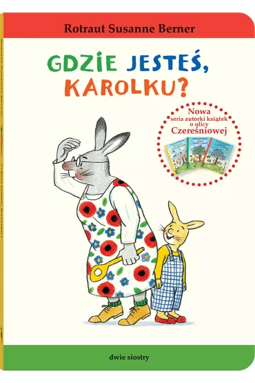 Gdzie jeste, Karolku? - Rotraut Susanne Berner