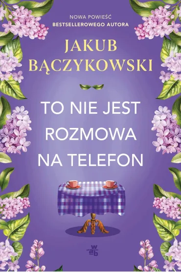 To nie jest rozmowa na telefon - Jakub B�czykowski