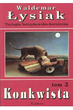 Konkwista T.2 - �ysiak Waldemar - Waldemar �ysiak