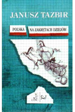 Polska na zakr�tach dziej�w - Tazbir Janusz - Janusz Tazbir