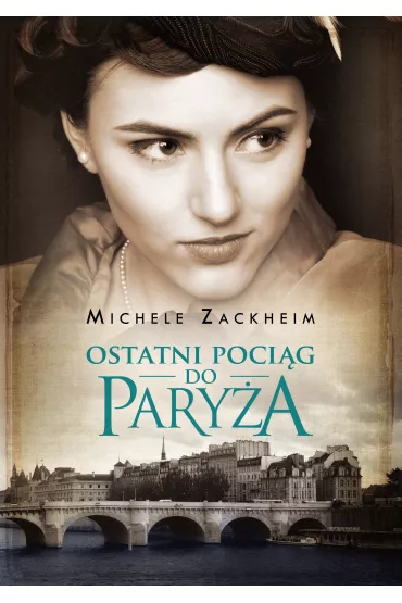 Ostatni poci�g do Pary�a - Zackheim Michele