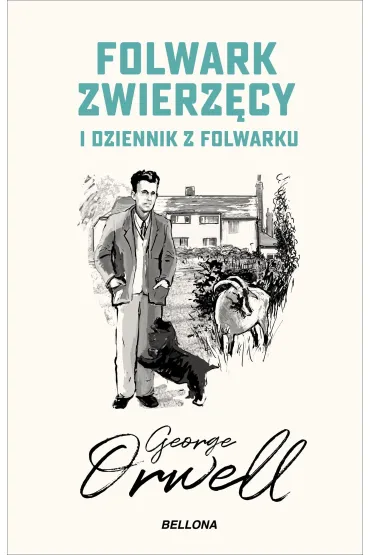 Folwark zwierz�cy. Dziennik z folwarku - George Orwell