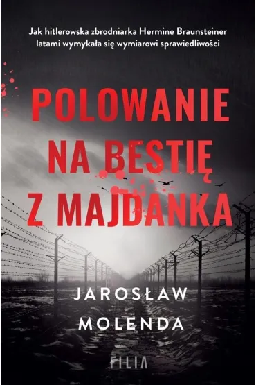 Polowanie na besti� z Majdanka - Jaros�aw Molenda