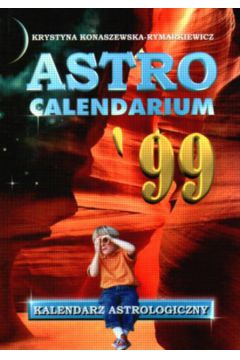 AstroCalendarium '99 - Konaszewska-Rymarkiewicz K.
