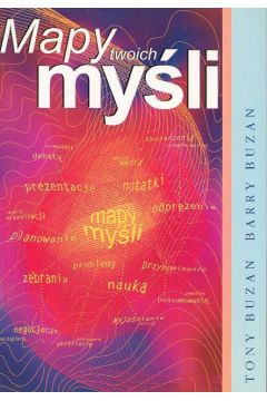 Mapy twoich my�li - Buzan Tony, Buzan Barry - Barry Buzan, Tony Buzan