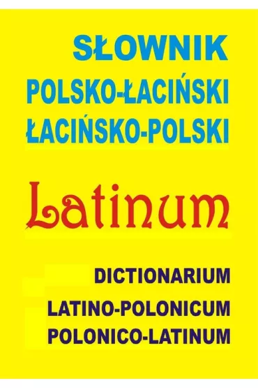S�ownik polsko-�aci�ski �aci�sko-polski - Anna K�y�