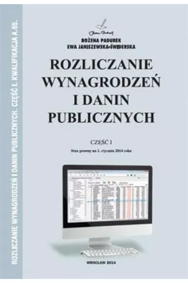 Rozliczanie wynagrodze� i danin publicznych cz.I - Bo�ena Padurek