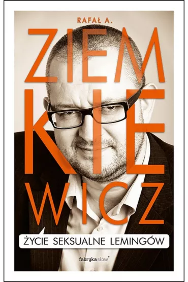 �ycie seksualne leming�w - Rafa� Ziemkiewicz