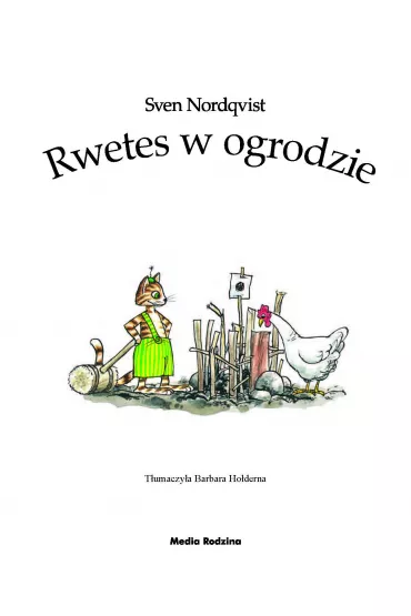 Pettson i Findus. Rwetes w ogrodzie - Sven Nordqvist