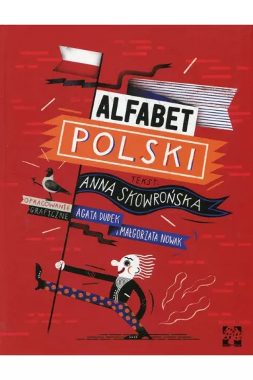 Alfabet Polski - Anna Skowro�ska