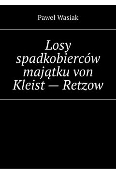eBook Losy spadkobiercw majtku von Kleist - Retzow mobi epub