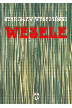 Wesele - Wyspia�ski Stanis�aw