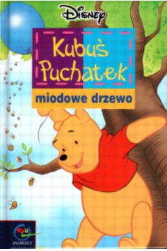 Kubu� Puchatek miodowe drzewo - Milne A.A