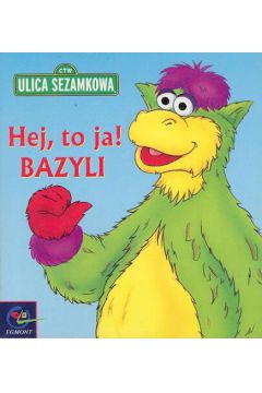 Hej to ja Bazyli - Szafran Barbara - Barbara Szafran