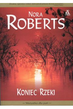 Koniec rzeki - Roberts Nora
