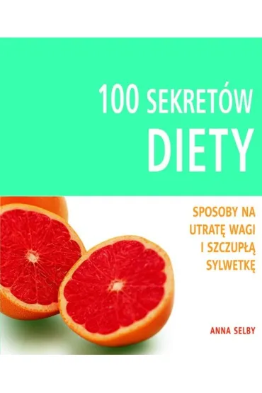 100 sekret�w diety * * - Selby Anna
