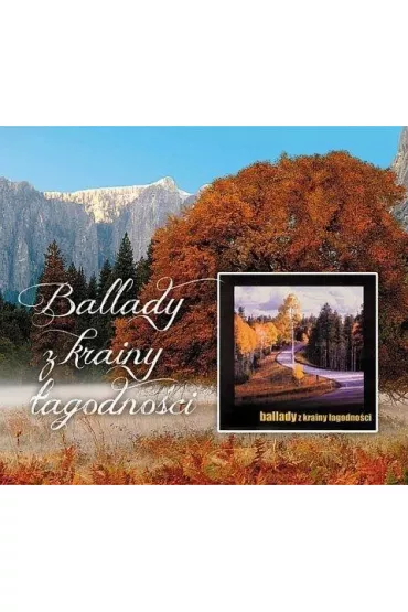 Ballady z krainy �agodno�ci CD