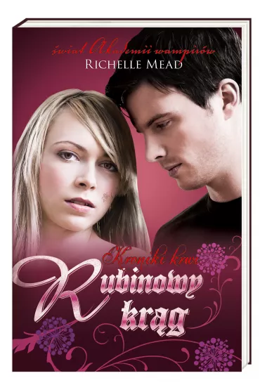 Rubinowy kr�g. Kroniki Krwi. Tom 6 - Richelle Mead