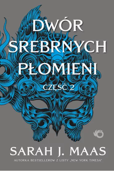 Dw�r srebrnych p�omieni. Dw�r cierni i r�. Tom 4. Cz�� 2 - Sarah J. Maas