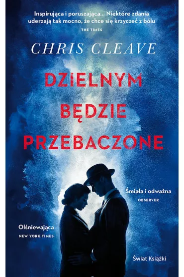 Dzielnym b�dzie przebaczone - Chris Cleave