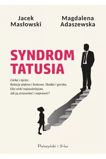Syndrom tatusia - Magdalena Adaszewska, Jacek Masowski