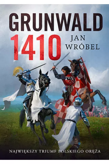 Grunwald 1410 - Jan Wr�bel