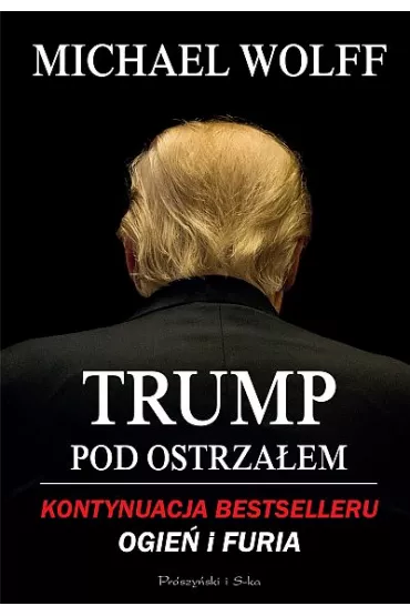 Trump pod ostrzaem - Michael Wolff