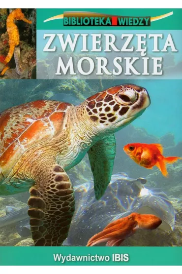 Biblioteka wiedzy Zwierz�ta morskie