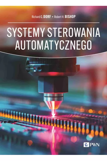 Systemy sterowania automatycznego - Richard C. Dorf, Robert H. Bishop