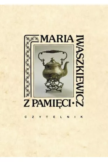 Z Pami�ci - Maria Iwaszkiewicz