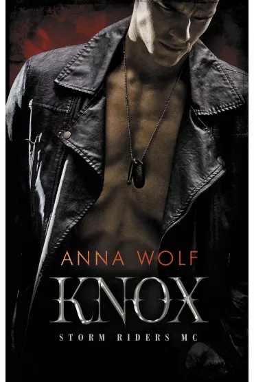 Knox. Storm Riders MC. Tom 3 - Anna Wolf