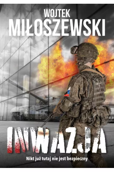 Inwazja - Wojtek Mi�oszewski