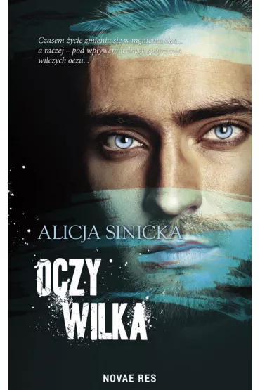 Oczy wilka. Tom 1 - Alicja Sinicka
