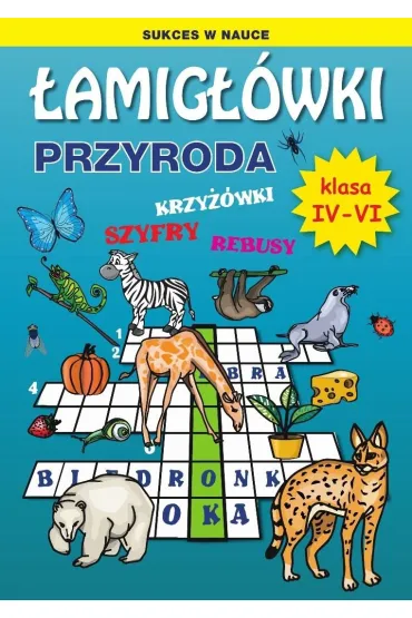 �amig��wki. Przyroda. Klasa IV-VI - Grzegorz Wroc�awski