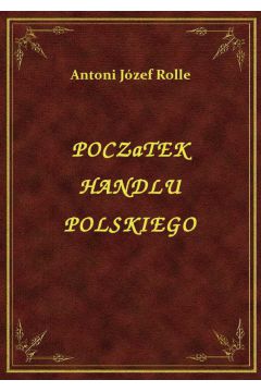 eBook Pocztek Handlu Polskiego epub