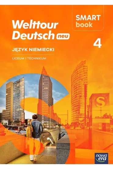Nowa J�zyk niemiecki WELTTOUR DEUTSCH NEU Smartbook cz�� 4 liceum i technikum EDYCJA 2026