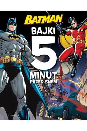 Batman. Bajki 5 minut przed snem