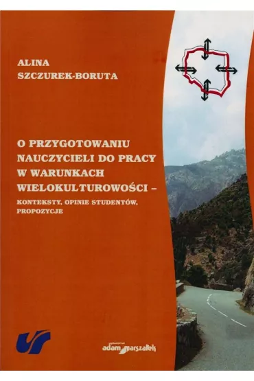 O przygotowaniu nauczycieli do pracy w warunkach.. - Alina Szczurek-Boruta