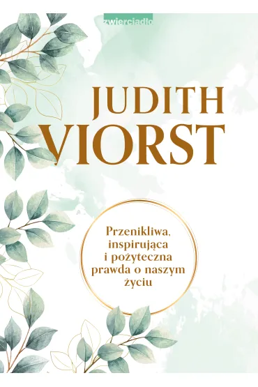 Pakiet: To, co musimy utraci�, Niedoskona�a kontrola, Ma��e�stwo dla zaawansowanych - Judith Viorst