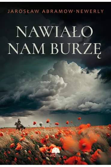 Nawia�o nam burz� - Jaros�aw Abramow-Newerly