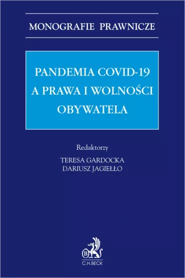 eBook Pandemia Covid-19 a prawa i wolnoci obywatela pdf - Teresa Gardocka, Dariusz Jagieo