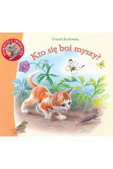 Kto si� boi myszy? - Urszula Koz�owska
