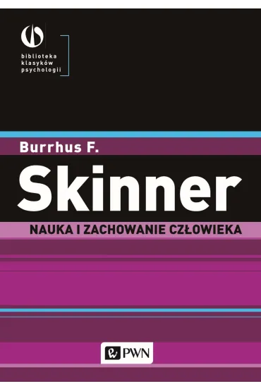 Nauka i zachowanie cz�owieka - Burrhus Frederic Skinner